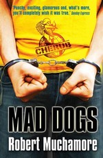 CHERUB: Mad Dogs