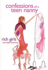 Confessions of a Teen Nanny #2: Rich Girls (eBook)