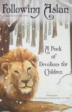Following Aslan: A Book of Devotions for Children (eBook)