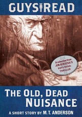 Guys Read: The Old, Dead Nuisance (eBook)