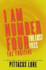 I Am Number Four: The Lost Files: The Fugitive (eBook)