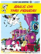 Lucky Luke Vol.32: Rails on the Prairie