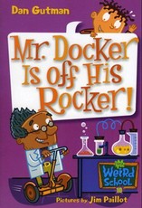 My Weird School #10: Mr. Docker Is off His Rocker! (eBook)