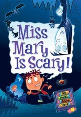 My Weird School Daze #10: Miss Mary Is Scary! (eBook)