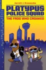 Platypus Police Squad: The Frog Who Croaked (eBook)