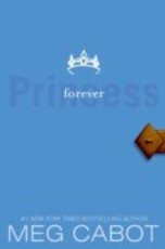 Princess Diaries, Volume X: Forever Princess (eBook)