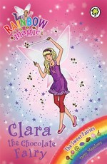 Rainbow Magic: Clara the Chocolate Fairy