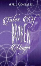 Tales of Broken Mages