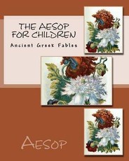 The Aesop for Children: Ancient Greek Fables