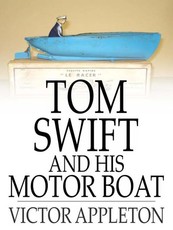 Tom Swift and His Motor Boat (eBook)