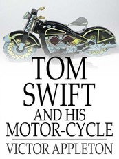Tom Swift and His Motor-Cycle (eBook)