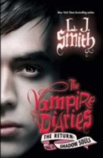 Vampire Diaries: The Return: Shadow Souls (eBook)