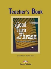 A Good Turn of Phrase: Teacher's Book Level 1