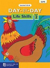 Day-by-day life skills: Gr 2: Learner's book