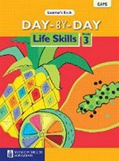 Day-by-day life skills: Gr 3: Learner's book