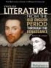 English Literature from the Old English Period Through the Renaissance (eBook)