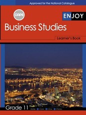 Enjoy Business Studies: Grade 11: Learner's Book