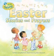 Easter Stories And Prayers.