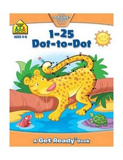 School Zone 1-25 Dot-to-Dot Get Ready Book