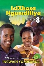 IsiXhosa Ngumdiliya : Ibanga 8 : Incwadi Yokufunda