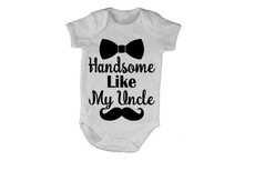 Handsome Like My Uncle - SS - Baby Grow