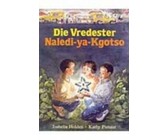 Die Vredester / Naledi-ya-Kgotso