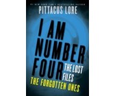 I Am Number Four: The Lost Files: The Forgotten Ones (eBook)