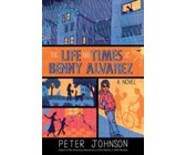 Life and Times of Benny Alvarez (eBook)