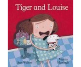 Tiger and Louise