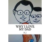 Why I Love My Dad