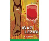 Igazi Lezibi (Novel) : Gr 8 - 12