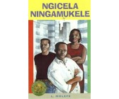 Ngicela Ningamukele