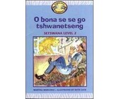 Spot On Sepedi Grade 1 Reader: Tumi o ya sekolong : Grade 1