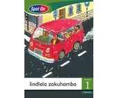 Spot On Sepedi Grade 1 Reader: Tumi o ya sekolong : Grade 1