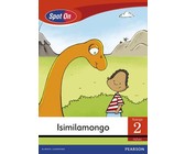 Spot On IsiZulu Grade 2 Big Book: UThuthu Intuthwane Elahlekile : Grade 2