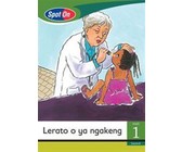 Spot On Sepedi Grade 1 Reader: Tumi o ya sekolong : Grade 1