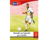 Spot On Setswana Grade 1 Big Book: Ditlha tsa ngwaga : Grade 1