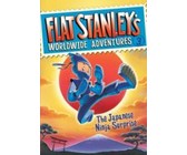 Flat Stanley's Worldwide Adventures #3: The Japanese Ninja Surprise (eBook)