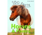 100 Facts - Horses & Ponies