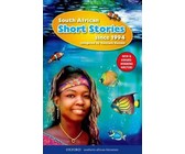 South African short stories since 1994: Gr 9 - 12