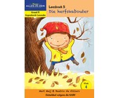 Nuwe alles-in-een: Wat die trapsuutjies gesien het : Vlak 2: Leesboek 3 : Graad R