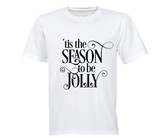'Tis The Season to be Jolly T- Shirt - White